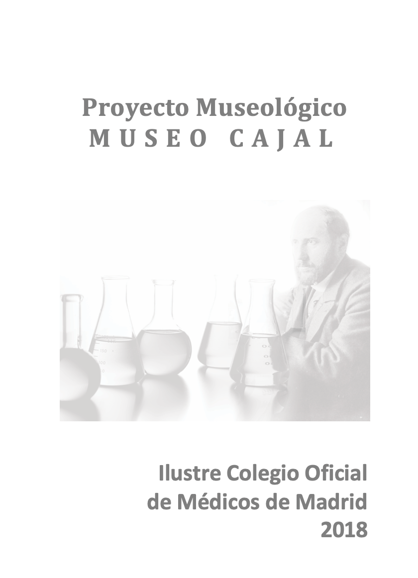 Cartel en blanco y negro del "Proyecto Museológico Museo Cajal" en el que se muestra a un hombre rodeado de material de vidrio de laboratorio. En la parte inferior se puede leer "Ilustre Colegio Oficial de Médicos de Madrid 2018".